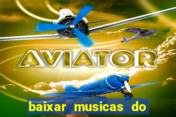 baixar musicas do roberto carlos